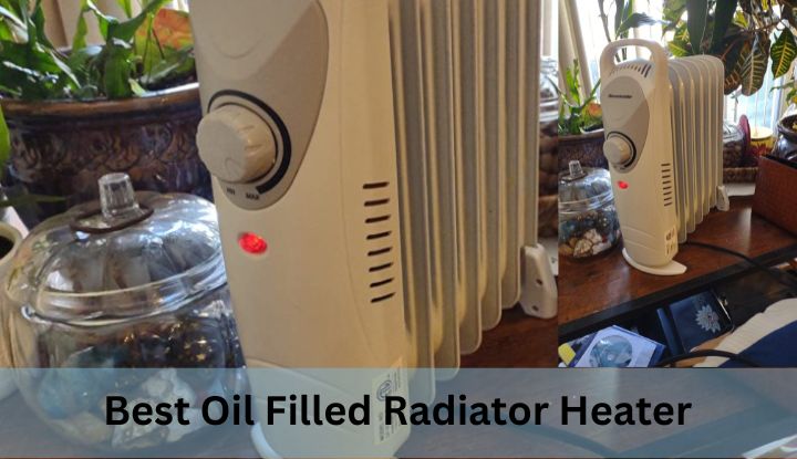 Best Oil Filled Radiator Heater